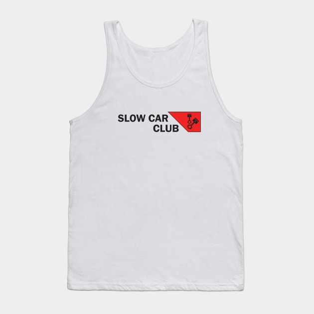 Slow car club Tank Top by AdriaStore1